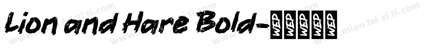 Lion and Hare Bold字体转换